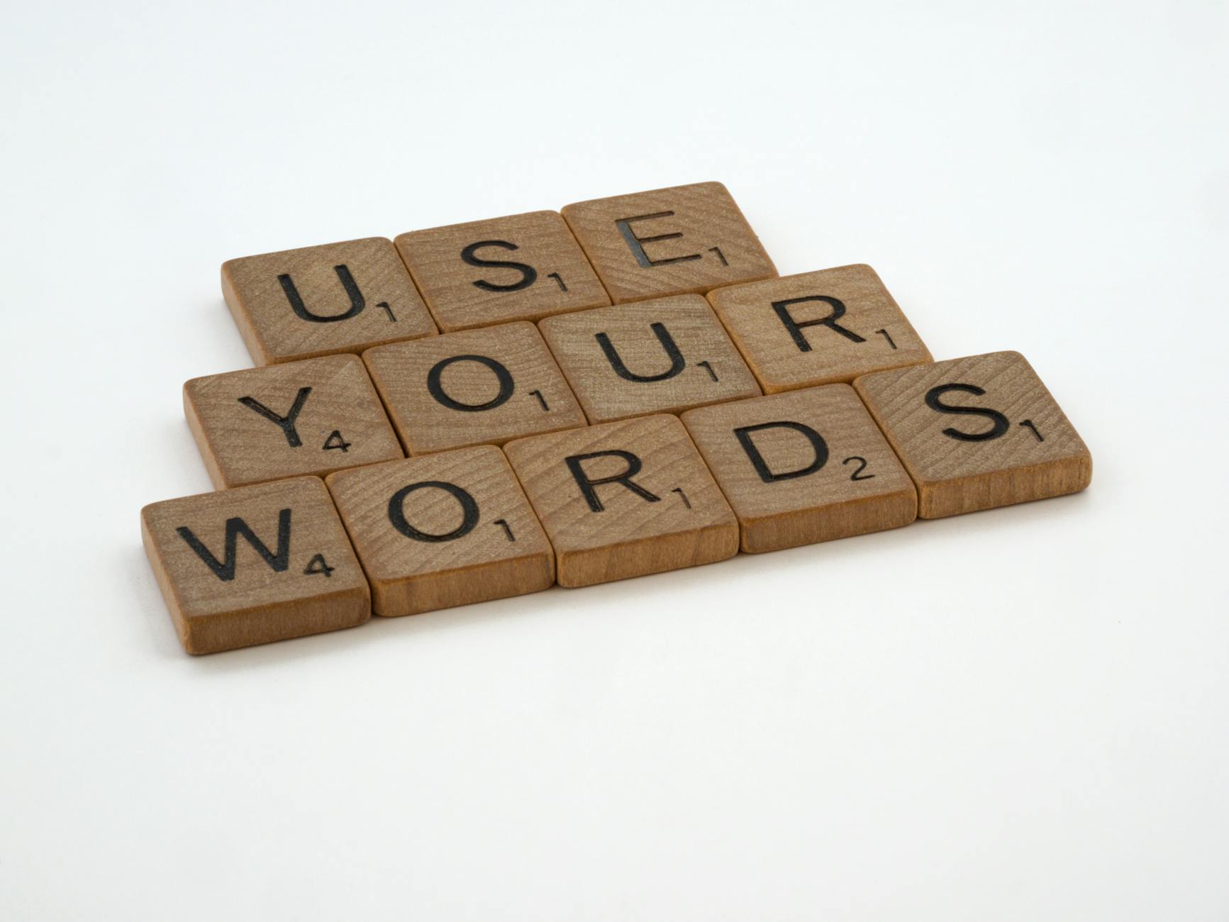 Use your words